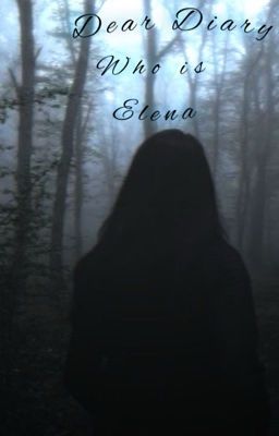 Dear Diary: Who Is Elena cover