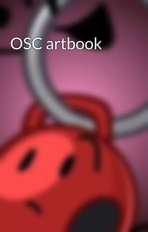 OSC artbook by Snazlinqqe