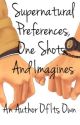 Supernatural Imagines and Preferences by AnAuthorOfItsOwn