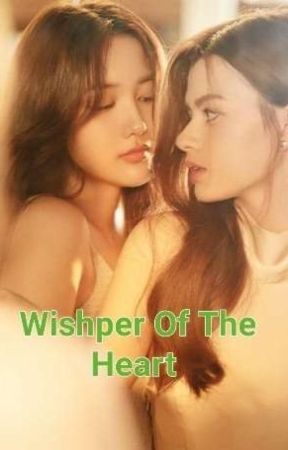 Wishper Of The Heart  [COMPLETED] by Thank_you_Too