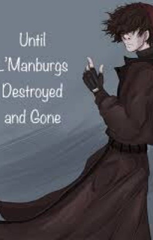 Until L'Manburg's Destroyed and Gone | Book Two of Love is a War by JustSomeRandoWriter