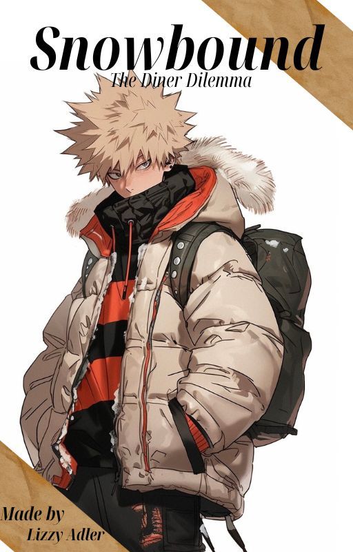 Snowbound: The Diner Dilemma || Bakugo x fem reader by Again_Its_Adler