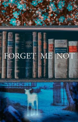 Forget Me Not (Severus Snape x OC) cover