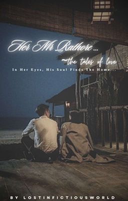 HER MR. RATHORE♡ ~the tales of love  cover