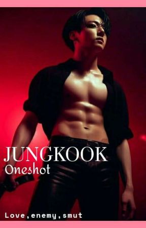 || JUNGKOOK ONESHOT || {FLUFFY AND HARD SMUT } by Namjoonbabe2