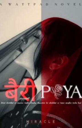 बैरी Piya ( SLOW UPDATES ) by _miracle_writes_