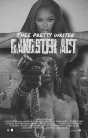 GANGSTER ACT || KING VON & JT  *cancelled* by Theeprettywriter