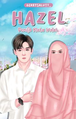 HAZEL : Pemilik Mata Indah [TERBIT] cover