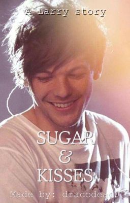 Sugar & Kisses || Larry || cover