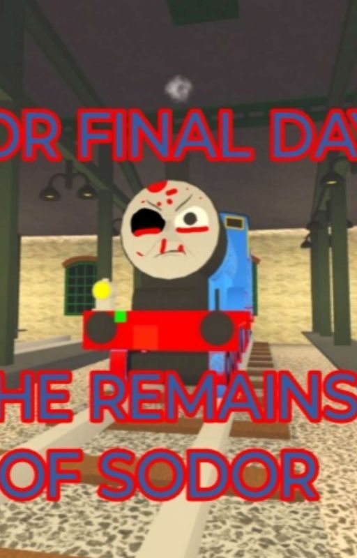 Sodor Final Days 2 - The Remains of Sodor by AshaisYT