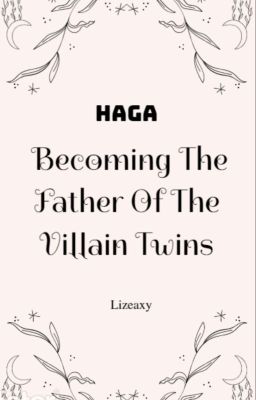 HAGA : Becoming the Father of the Villain Twins cover