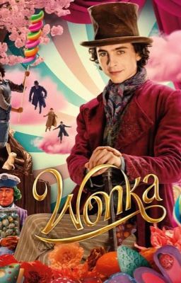 Wonka: Sweeter Than Chocolate (Wonka x Female!Reader) cover