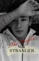 The Perfect Mr. Stranger (WONHO)  by Jhoneywalker1006