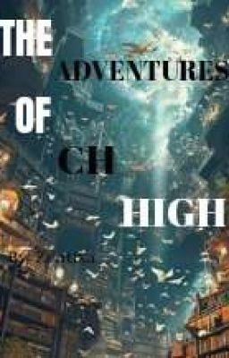 The Adventures Of CH High cover