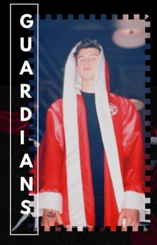 Guardians ~ A Shawn Mendes x Oc Fanfic by miz_tory09