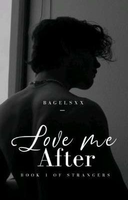 Love me After (Book 1 of Strangers) cover