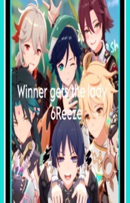 The winner Gets the Lady♡ Fem reader x 6Reeze cover