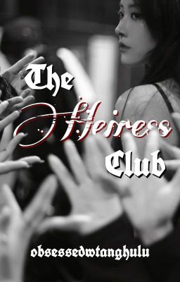 The Heiress Club (COMPLETED) cover