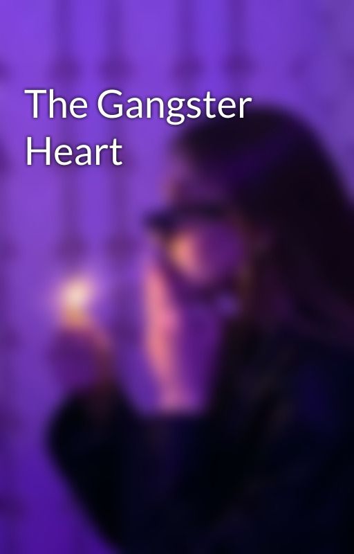 The Gangster Heart by demoniocomopersona