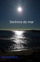 Senhora do mar by hermnobre