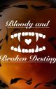 A Bloody and Broken Destiny (Slow Updates) by CosmicCandle