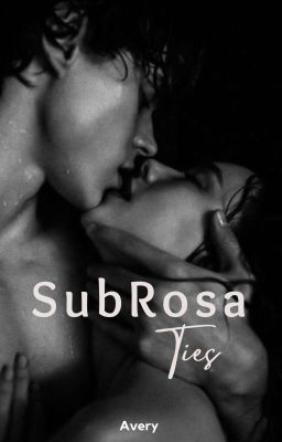 Sub Rosa Ties ( A High School Dark Romance) cover