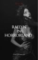 Raelyn In Horrorland  by trism2005