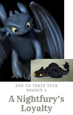 How to Train your dragon 3: A Nightfury's Loyalty cover