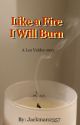 Like a Fire I Will Burn - A Leo Valdez Story by Jackman2357