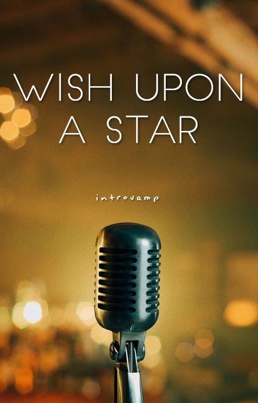 Wish Upon A Star || Brad Simpson (The Vamps) Fanfiction by introvamp