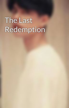 The Last Redemption by 1229kyle