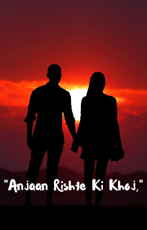 "Anjaan Rishte Ki Khoj," by WrdNrd