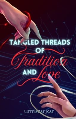 Tangled Threads of Tradition and Love cover