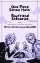 (Straw Hats) One Piece Boyfriend Scenarios by ChampagneCloud1610