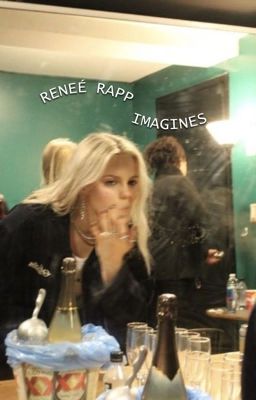 Reneé Rapp X Reader Imagines cover