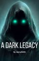 A Dark Legacy (Percy Jackson betrayed fanfic) by Jenny6445