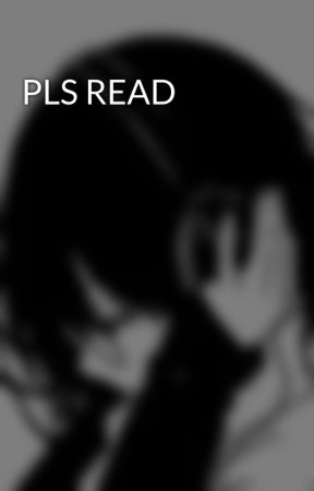 PLS READ by nxsebleed_