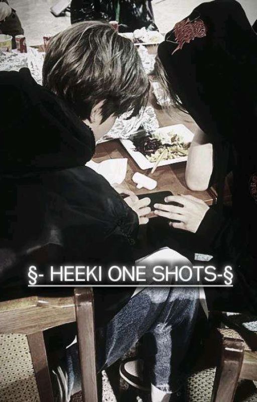 HEEKI ONESHOTS  by yoiwashere