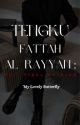 Tengku Fattah Al Rayyan : Her Alpha Husband (OG)  by TellaWong_