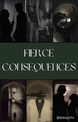 Fierce Consequences [a main character x Snape/Malfoy fan-fiction] cover