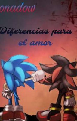 Diferencias en el amor ( sonadow] cover