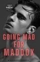 Going Mad For Maddox  by MyWordlessThoughts