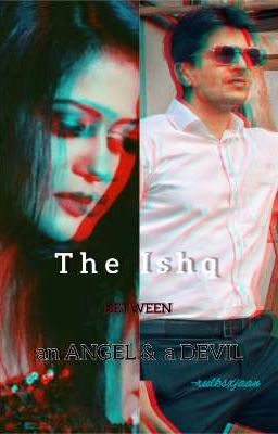 Anuseena ~ The Ishq : ❤Between an Angel & a Devil❤ ✔ cover