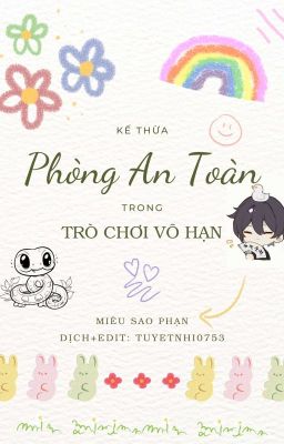 Kế Thừa Phòng An Toàn Trong Trò Chơi Vô Hạn cover