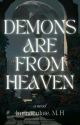 Demons are from Heaven by immie_writes