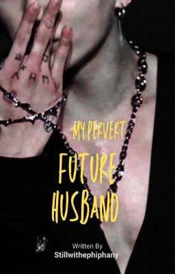 MY PERVERT FUTURE HUSBAND (JINKOOK/KOOKJIN) cover