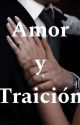 Amor y Traición Libro 1 - Terminado  by Stephie_Vanegas