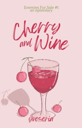 Cherry and Wine by yveseria