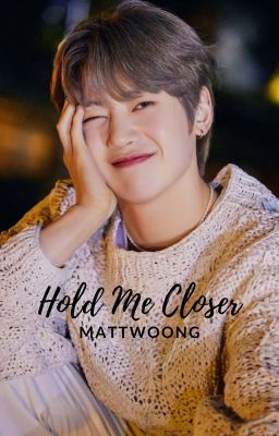 Hold Me Closer | MattWoong cover