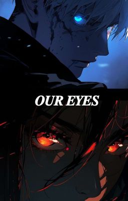 Our Eyes | Gojo Satoru cover